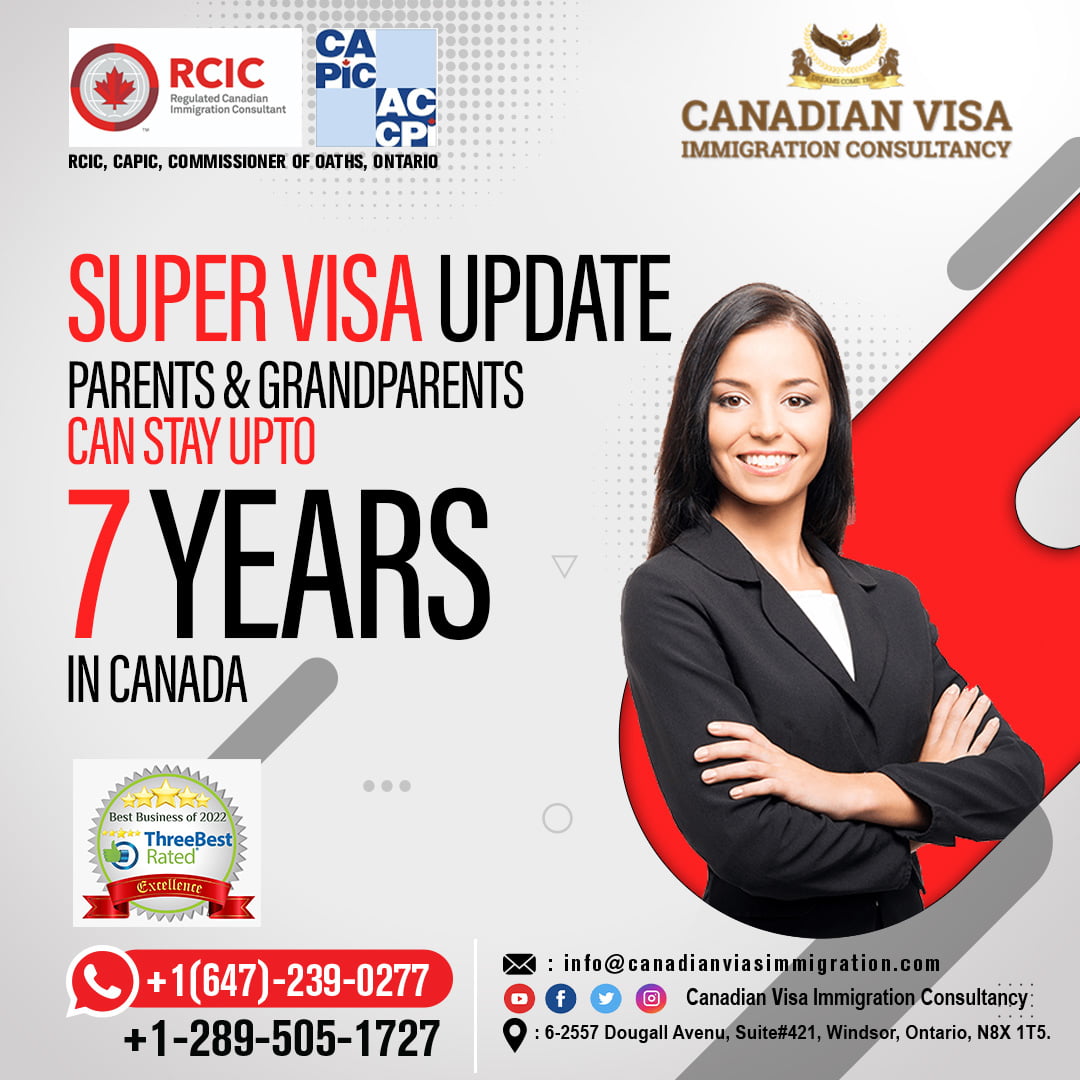 Super Visa for Parents & Grandparents.